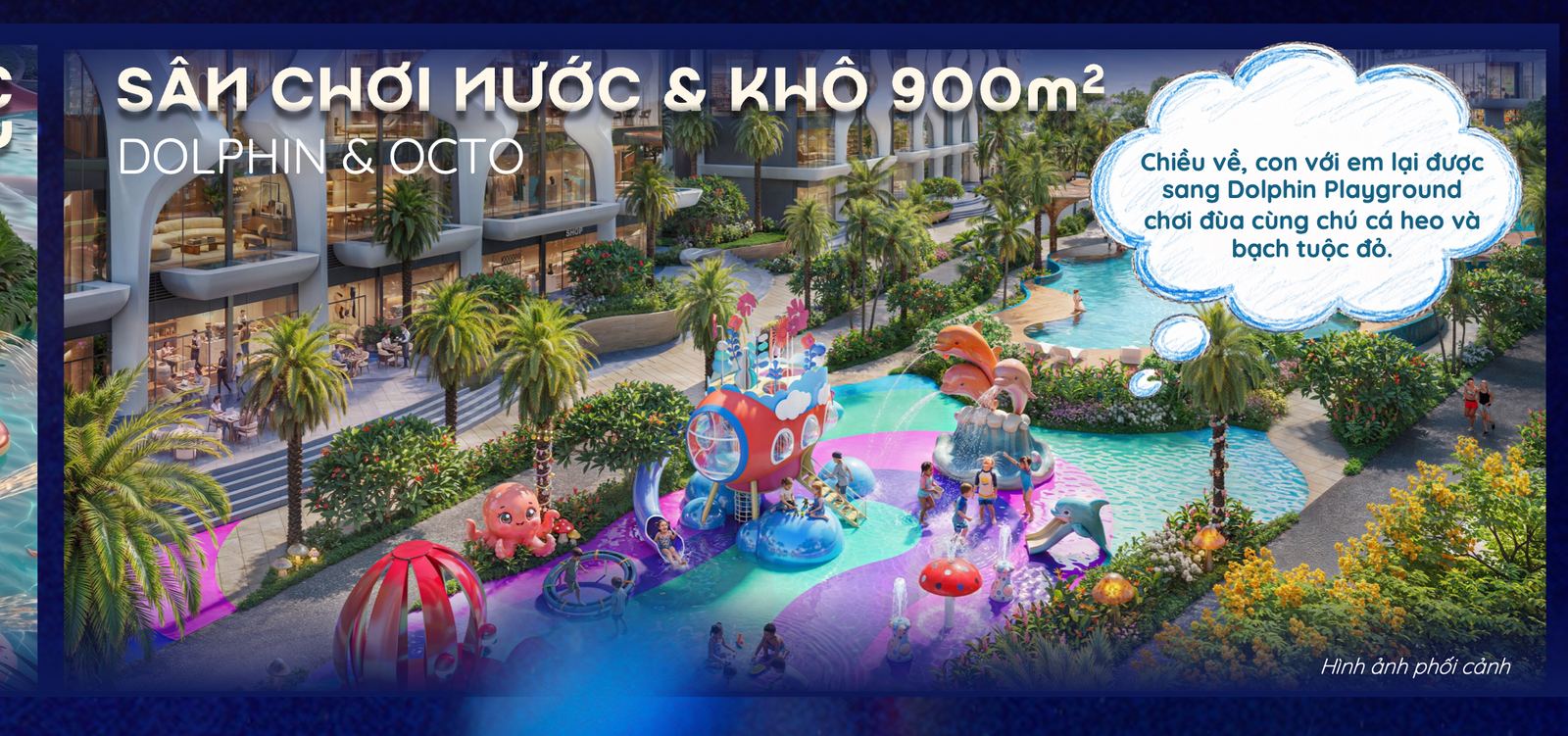 Sân chơi nước và khô 900m2 Dolphin Octo